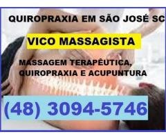 Vico Massagista e Quiropraxia - São José SC - de segunda a sábado
