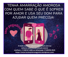 Magia branca - Amarração amorosa grátis - amor de volta verdadeiro