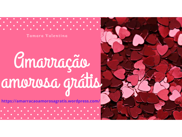 Amarração amorosa definitiva grátis - Mãe de santo gratuita - trabalho amoroso