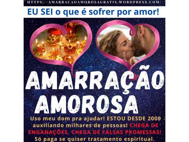 Amarração amorosa - tenha seu amor de volta grátis  -  magia branca gratuita