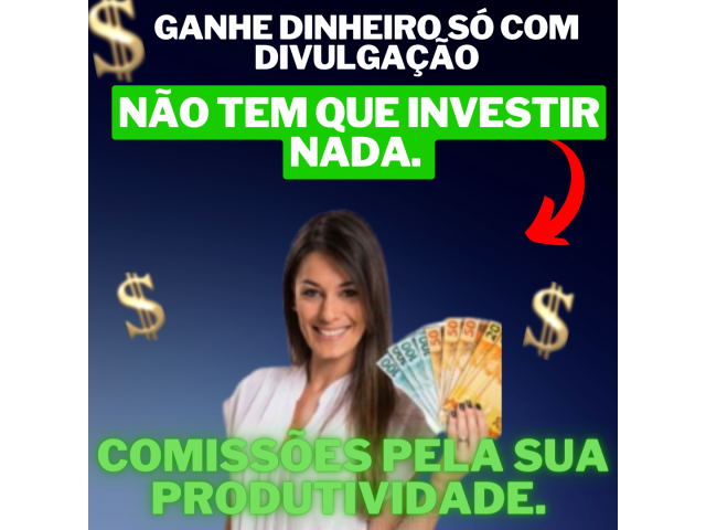 Oportunidade de renda extra - Ganhe dinheiro com divulgação! Não tem que investir nada