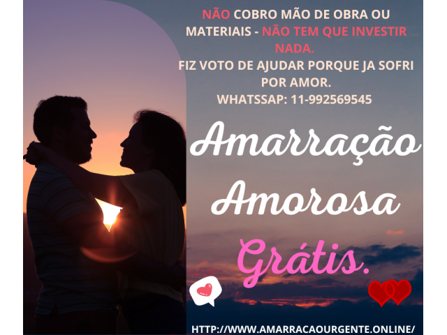 Amarração amorosa definitiva grátis - trabalho amoroso gratuito