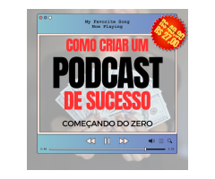 Como criar um Podcast de Sucesso